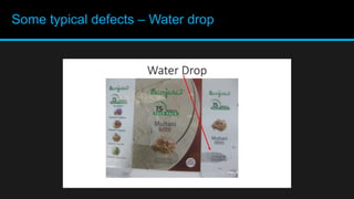 Some typical defects – Water drop
 