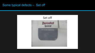 Some typical defects – Set off
 