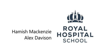 Hamish Mackenzie
Alex Davison
 