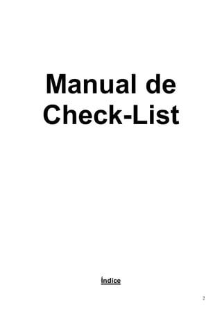 2
Manual de
Check-List
Índice
 