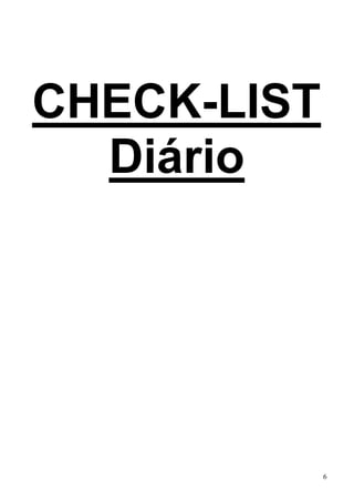 6
CHECK-LIST
Diário
 