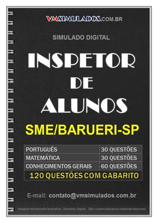 VMSIMULADOS
INSPETOR DE ALUNOS ─ SME/BARUERI E-mail: contato@vmsimulados.com.br Site: www.vmsimulados.com.br 1
 