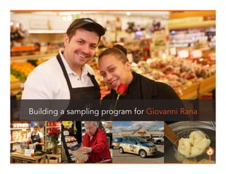 Building a sampling program for Giovanni Rana 
13 
 