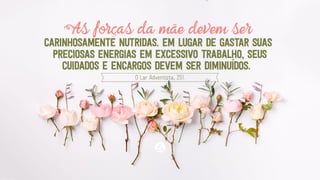 Inspirações sobre a mães