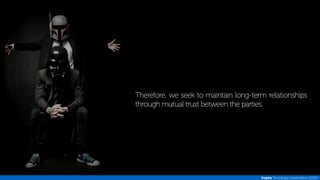 Therefore, we seek to maintain long-term relationships 
through mutual trust between the parties. 
Inspira Tecnologia | presentation @2014 
 