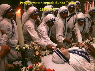 Penghormatan kepada Bunda Teresa
1910-1947
 
