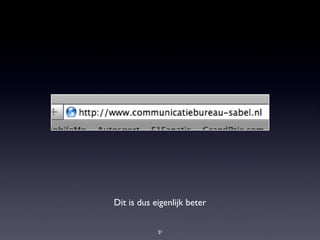 Dit is dus eigenlijk beter 
