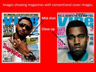 Images showing magazines with conventional cover images.


                        Mid shot

                       Close up
 
