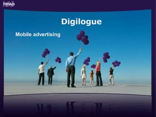 Digilogue Mobile advertising 