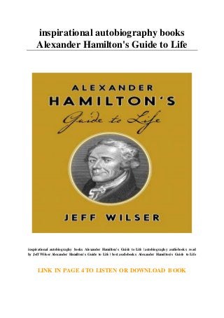 inspirational autobiography books
Alexander Hamilton's Guide to Life
inspirational autobiography books Alexander Hamilton's Guide to Life | autobiography audiobooks read
by Jeff Wilser Alexander Hamilton's Guide to Life | best audiobooks Alexander Hamilton's Guide to Life
LINK IN PAGE 4 TO LISTEN OR DOWNLOAD BOOK
 