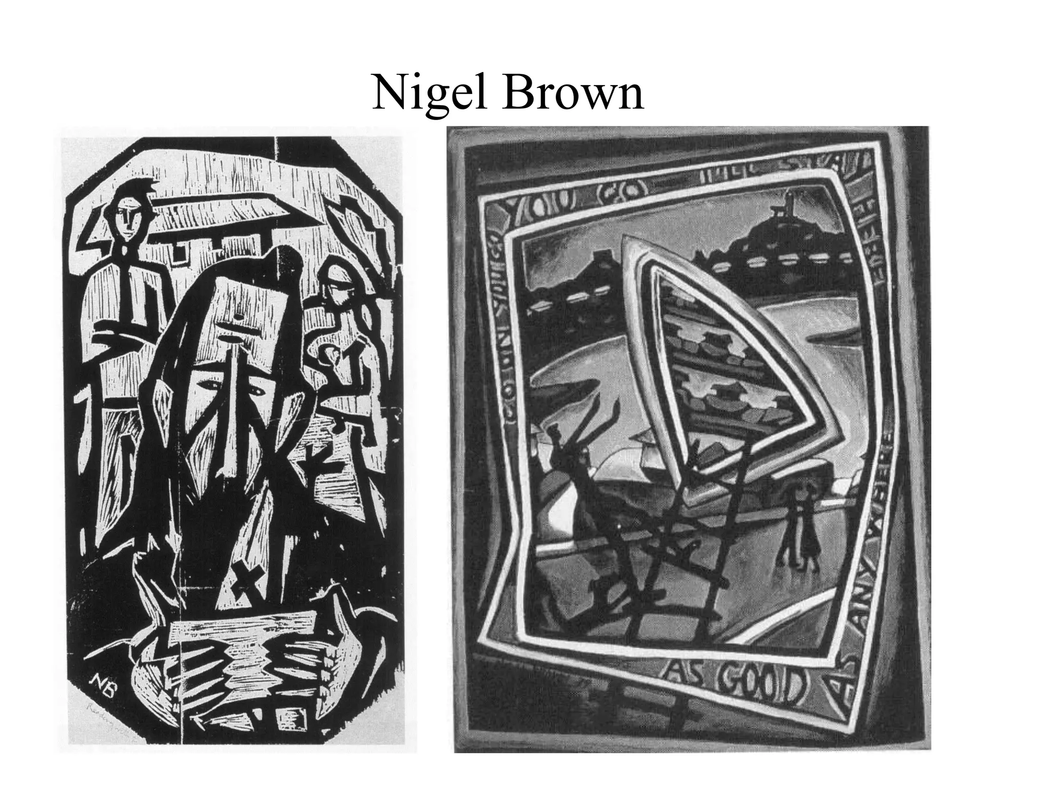 Nigel Brown

 