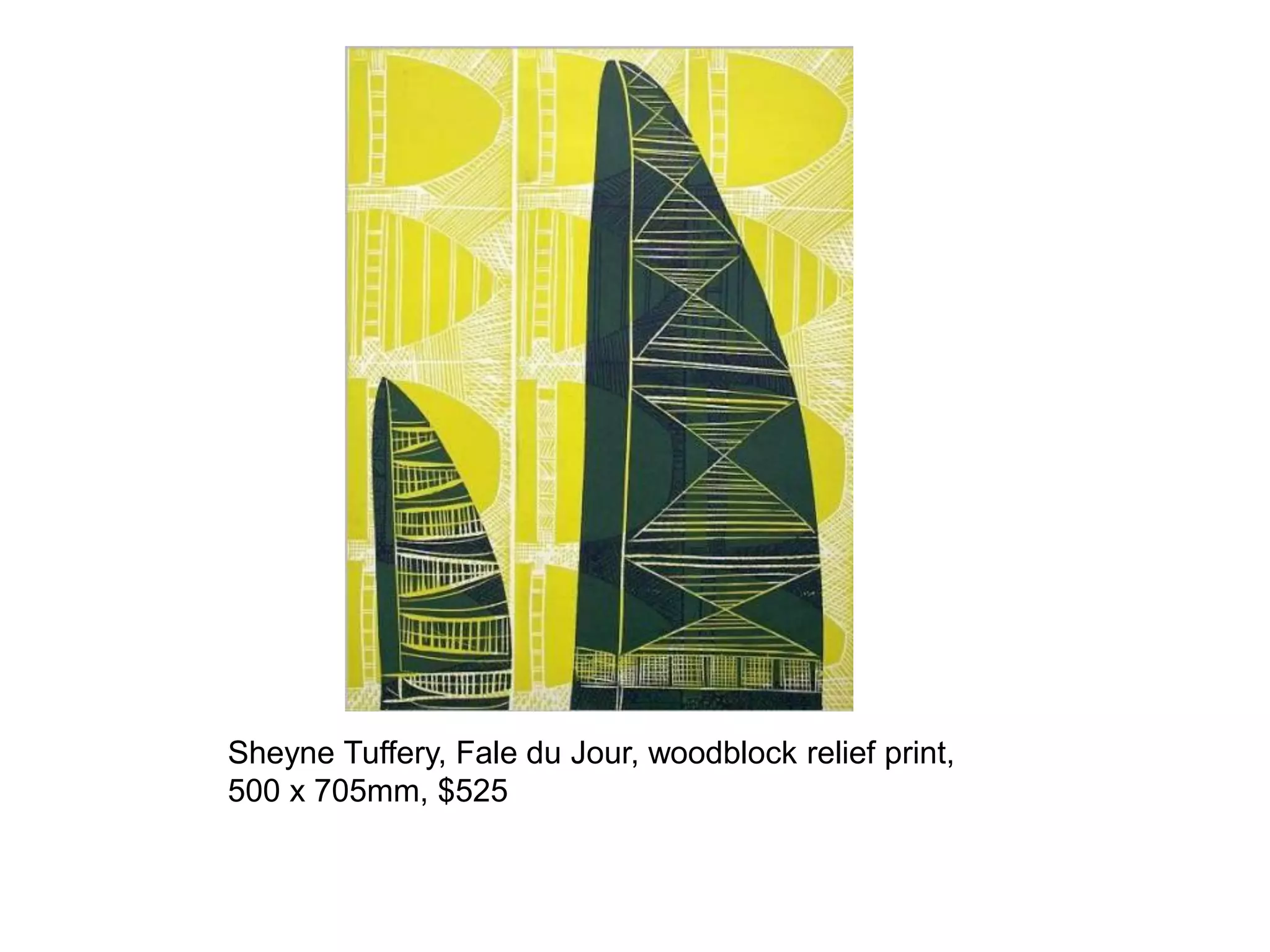 Sheyne Tuffery, Fale du Jour, woodblock relief print,
500 x 705mm, $525

 