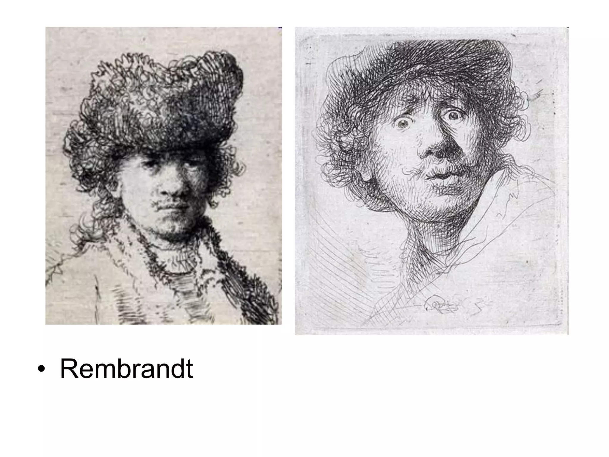 • Rembrandt

 