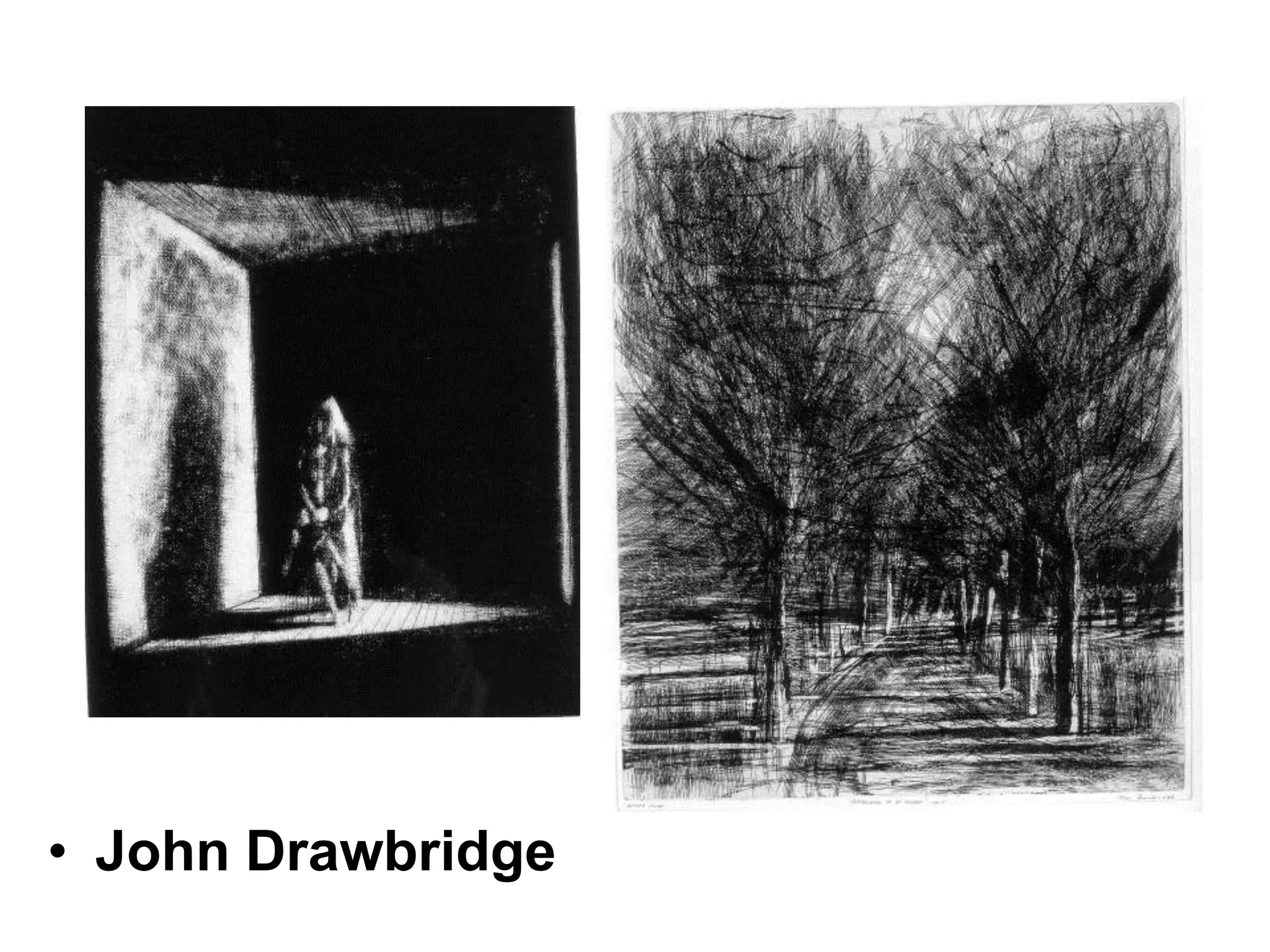 • John Drawbridge

 