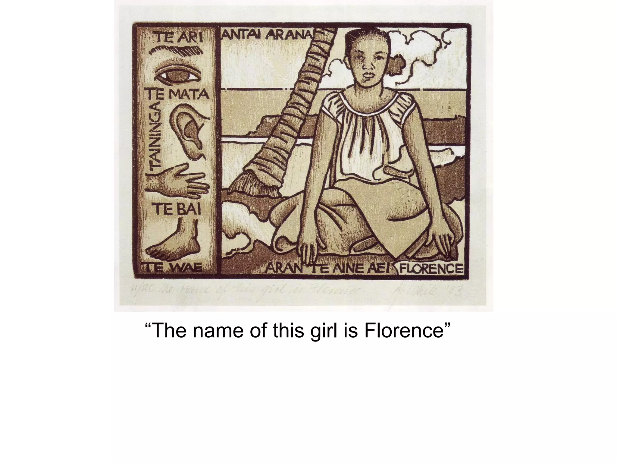 “The name of this girl is Florence”

 