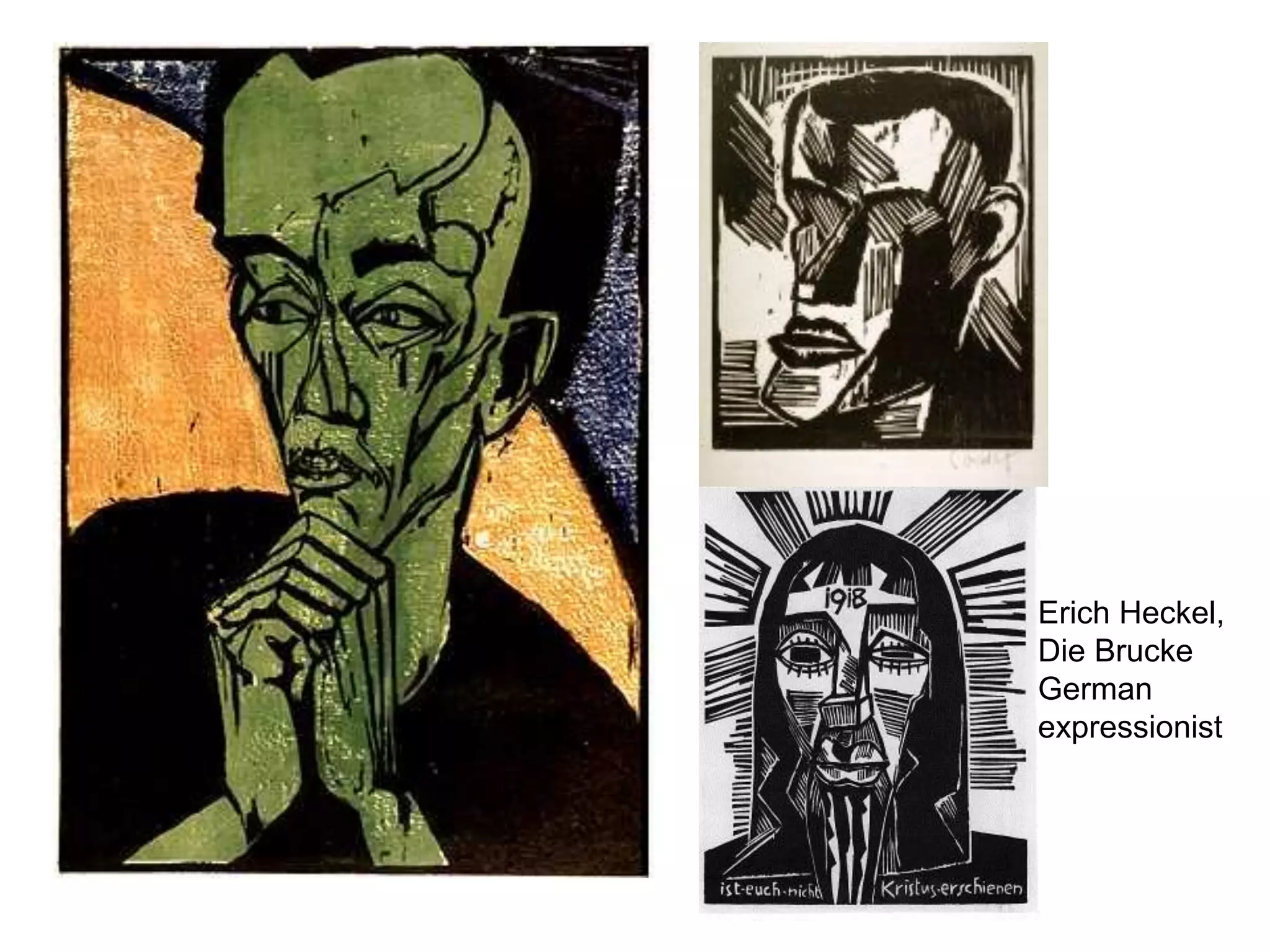 Erich Heckel,
Die Brucke
German
expressionist

 
