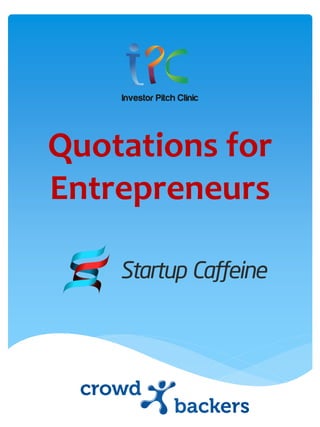 Quotations for
Entrepreneurs
 