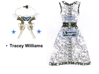 • Tracey Williams

 