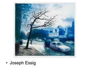 • Joseph Essig

 