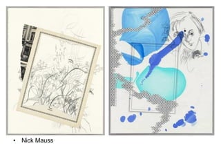 • Nick Mauss

 