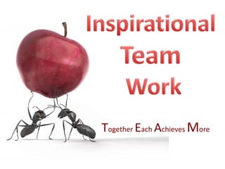 Together Each Achieves More
 