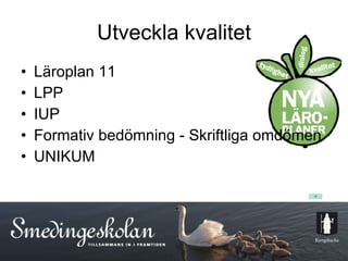 Utveckla kvalitet Läroplan 11 LPP IUP Formativ bedömning - Skriftliga omdömen UNIKUM 