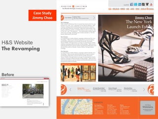 Case Study
Jimmy Choo
H&S Website
The Revamping
Before
 