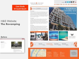 Before
Case Study
W South Beach
H&S Website
The Revamping
 