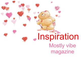 Inspiration Mostly vibe magazine 