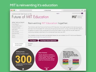 MIT is reinventing it’s education
 