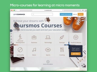 Micro-courses for learning at micro moments
 