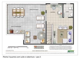 Planta 3 quartos com suíte e cobertura – pav 2
 