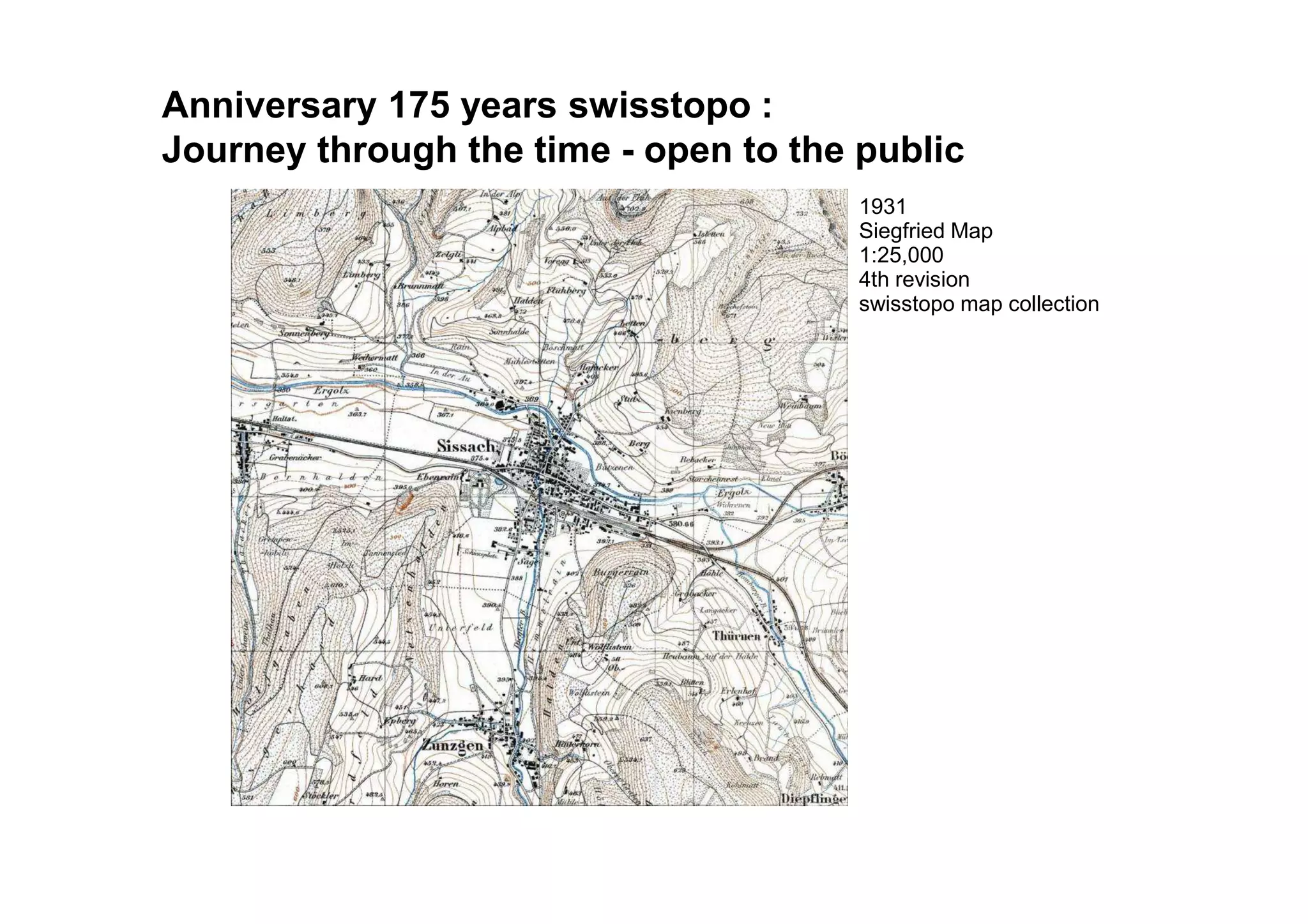 1931
Siegfried Map
1:25,000
4th revision
swisstopo map collection
Documenting the landscapeAnniversary 175 years swisstopo :
Journey through the time - open to the public
 