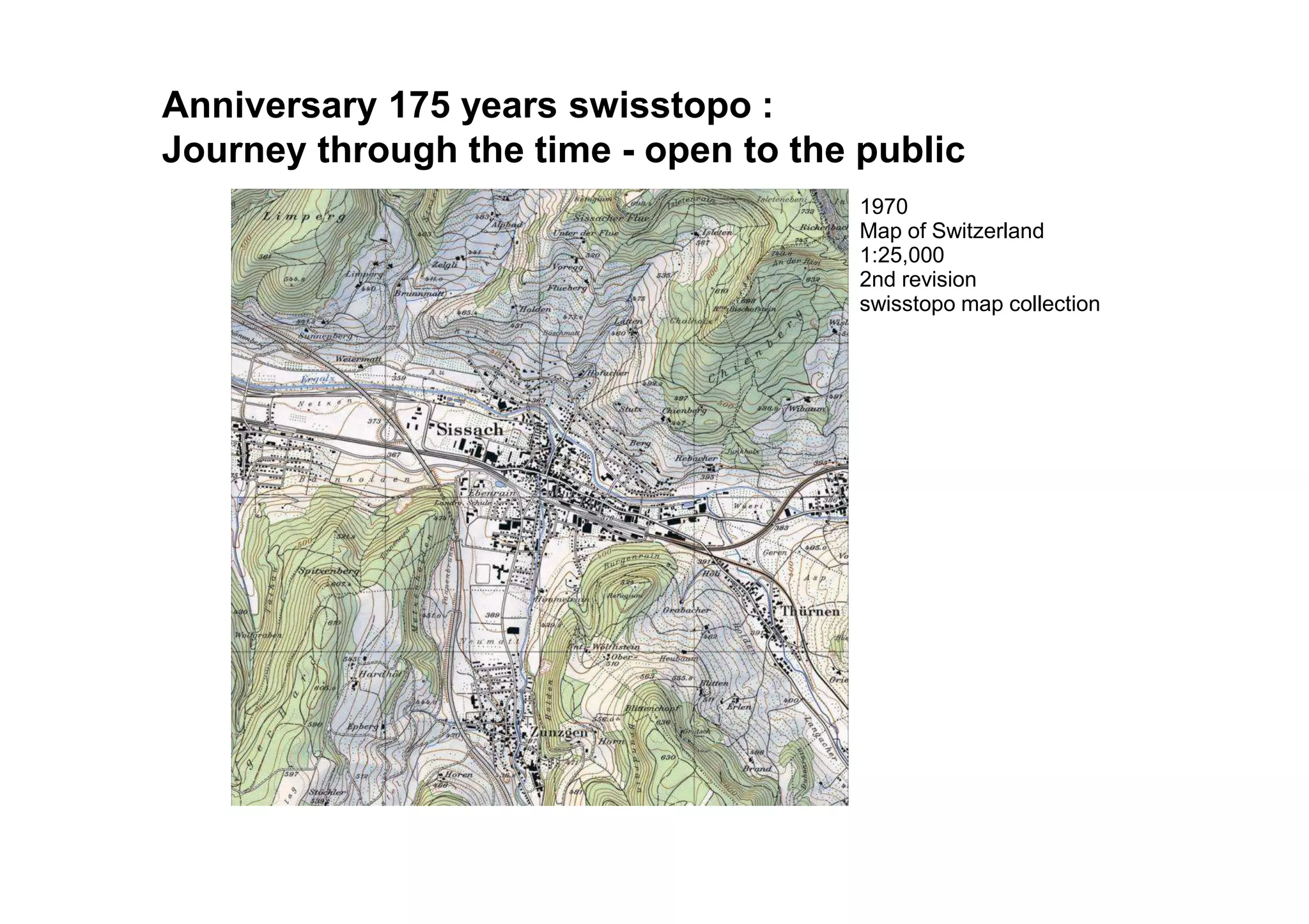 1970
Map of Switzerland
1:25,000
2nd revision
swisstopo map collection
Documenting the landscapeAnniversary 175 years swisstopo :
Journey through the time - open to the public
 