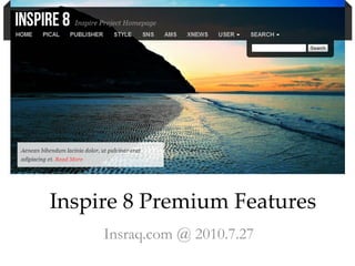 Inspire 8 Premium Features Insraq.com @ 2010.7.27 