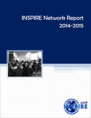 INSPIRE Network Report
2014-2015
 