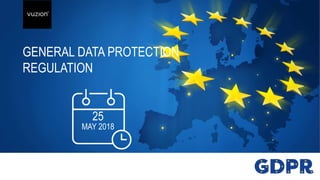 Inspired 2017 #BeInspired2017
#BeInspired2017
GENERAL DATA PROTECTION
REGULATION
25
MAY 2018
 