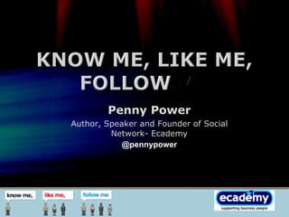 Penny Power Author, Speaker and Founder of Social Network- Ecademy @pennypower 