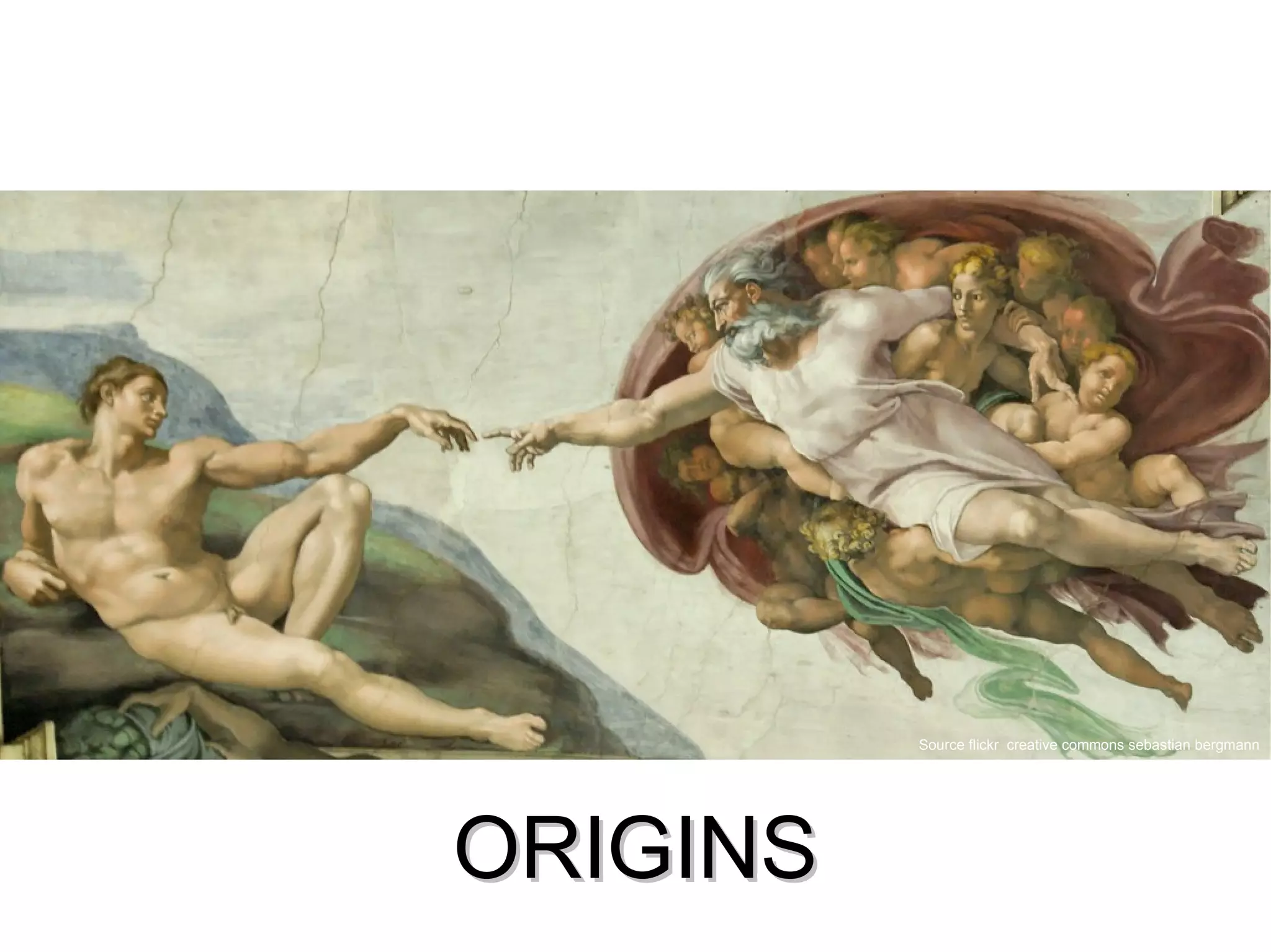 ORIGINS Source flickr  creative commons sebastian bergmann 