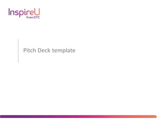 Pitch Deck template
 