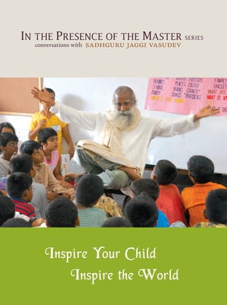 Inspire Your Child
    Inspire the World
 