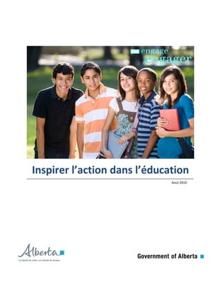 Inspirer l’action dans l’éducation
Aout 2010
 