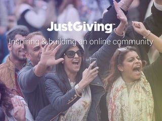 Inspiring & building an online community
 