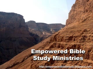 Empowered Bible Study Ministries http://empoweredbiblestudy.blogspot.com 