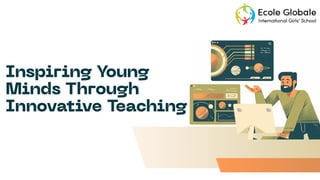 Inspiring Young Minds Through Innovative Teaching.pdf