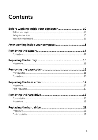 Contents
Before working inside your computer.................................. 10
Before you begin ..........................
