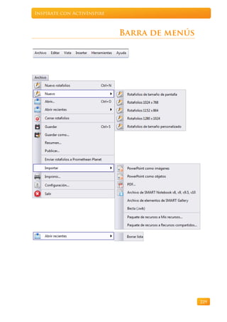 Inspírate con ActivInspire



                             Barra de menús




                                              229
 