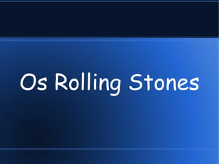 Os Rolling Stones 