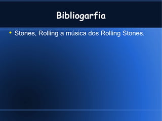 Bibliogarfia Stones, Rolling a música dos Rolling Stones. 