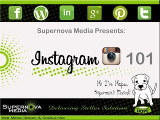 Supernova Media Presents:



                        101
 